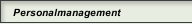 Personalmanagement